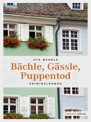 cover image of Bächle, Gässle, Puppentod